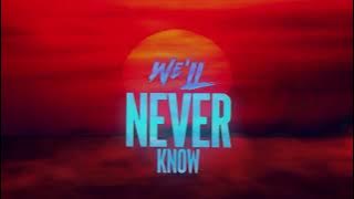 New Medicine - Never Know - Lyric Video