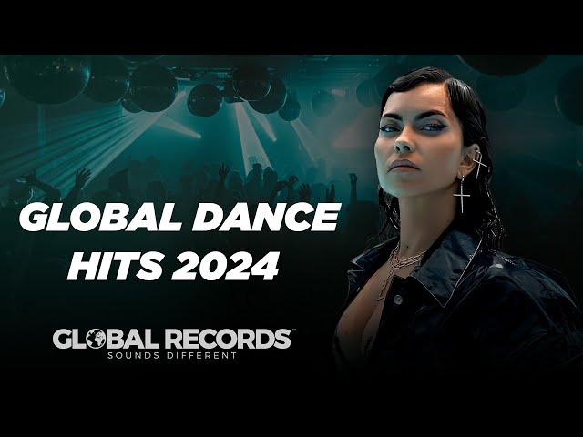 GLOBAL DANCE HITS 2024 🔥 Best Club Party Songs class=