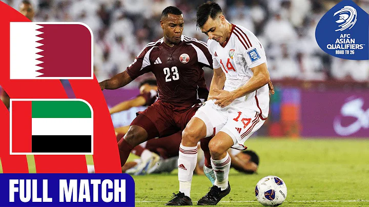 Qatar vs United Arab Emirates | Full Match | AFC Asian Qualifiers™ - Road to 26 (Playoffs)