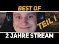 2 JAHRE STREAM: BEST OF Teil I