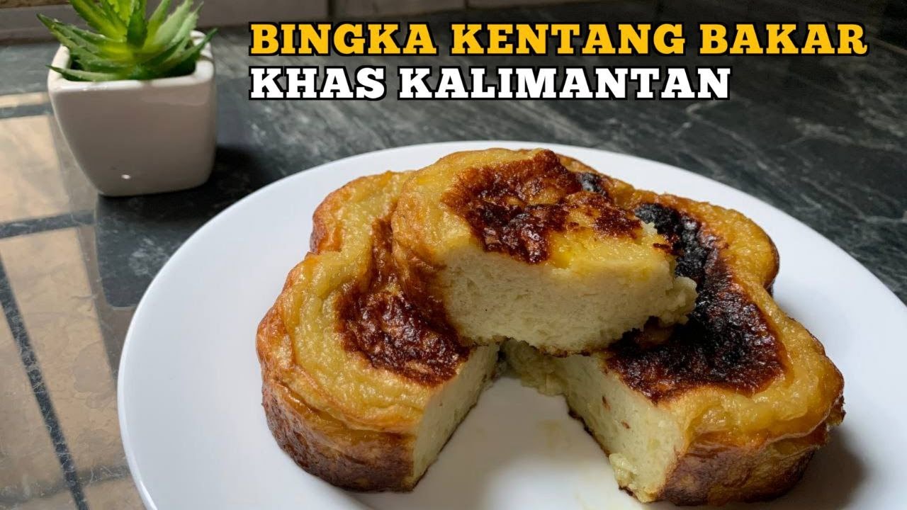 RESEP BINGKA KENTANG BAKAR KHAS KALIMANTAN (BANJAR)