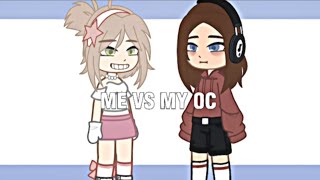 - Me VS My oc || very short video || 💋 -