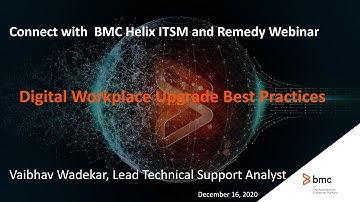BMC Digital Workplace: Webinar - DWP Upgrade Best Practices
