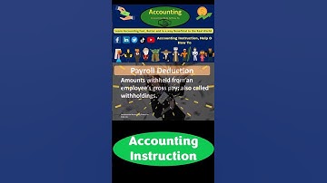 What are Payroll Deductions? Financial Accounting Payroll