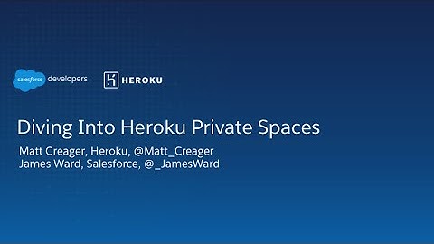 Diving Into Heroku Private Spaces