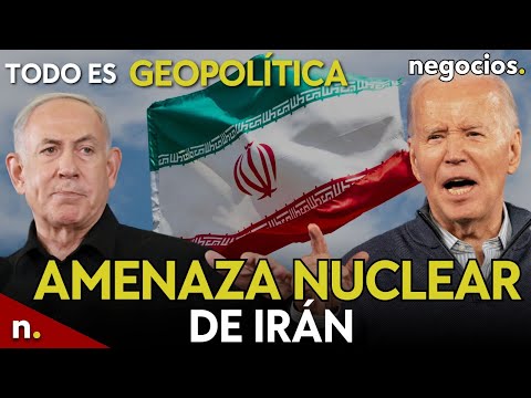 TODO ES GEOPOLÍTICA: amenaza nuclear de Irán, Israel prepara el ataque y "tregua olímpica" de Macron