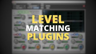 Level matching plugins