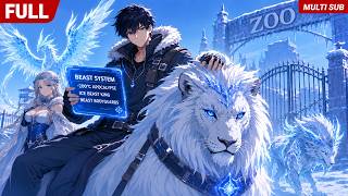 At -200°C, I Was Zoo Food, but Lions and Tigers Became My Bodyguards【FULL | MULTI SUB】