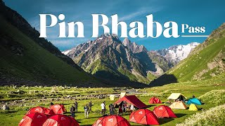 Pin Bhaba Pass  Journey to hidden Paradise | Trek The Himalayas