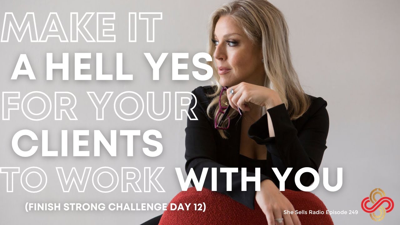 Yes To Work Make it a Hell Yes for Your Clients to Work with You (Finish Strong ...