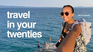 why you should travel in your twenties