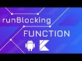 runBlocking - Kotlin Coroutines