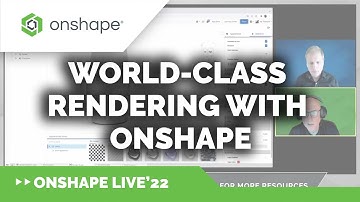 World Class Rendering with Onshape