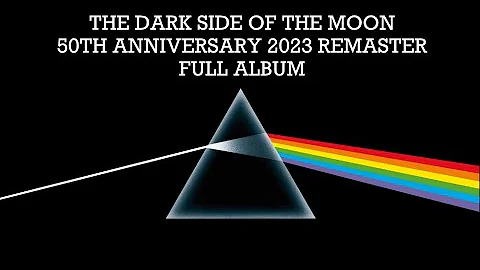 Pink Floyd - The Dark Side Of The Moon (50th Anniversary) [2023 Remaster] {Full Album}