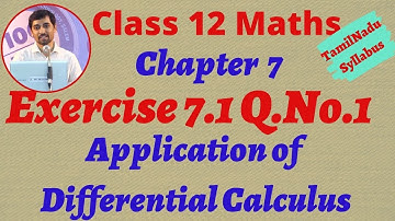 12th Maths Exercise 7.1 Q.No.1  Application of Differential Calculus Chapter 7 TN Syllabus Alexmaths