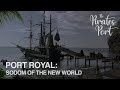 Port royal sodom of the new world  the pirates port reupload
