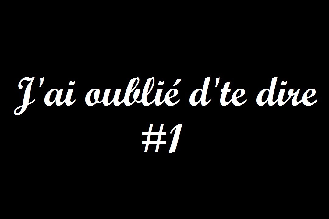 J'ai oublié d'te dire. Ep 1 Cream Pie Production YouTube J'ai oublié d'te dire. Ep 1 Cream Pie Production YouTube