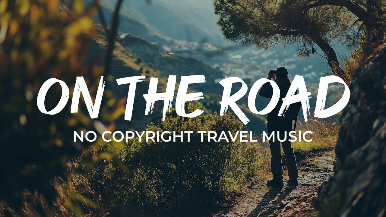 Uplifting Travel Music | Copyright-Free for Creators