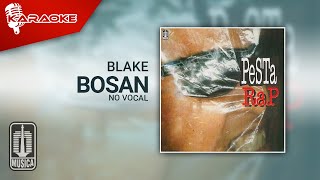 Blake - Bosan ( Karaoke Video) | No Vocal