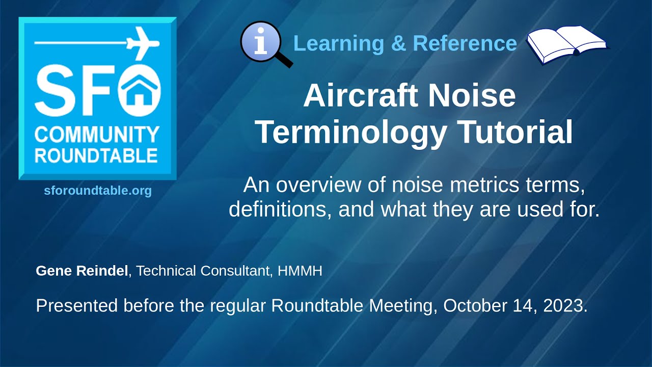 SFO Community Roundtable Aircraft Noise Terminology Tutorial