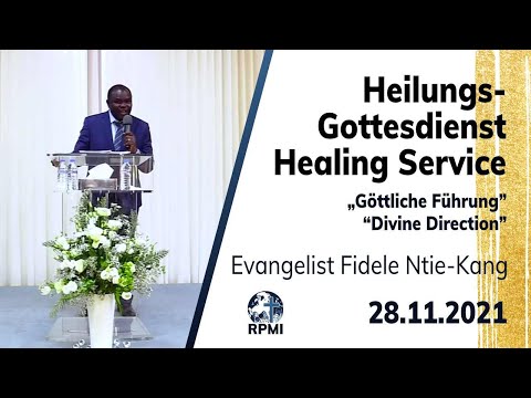 „Göttliche Führung“ - RPMI-Heilungsgottesdienst - 28.11.2021 - Evangelist Fidele Ntie-Kang