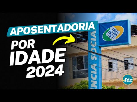 APOSENTADORIA INSS 2024: REGRAS ATUALIZADAS PARA CONSEGUIR SE APOSENTAR POR IDADE