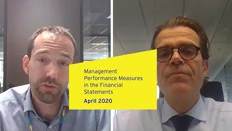 Global IFRS video: Management Performance Measures in the Financial Statements - April 2020
