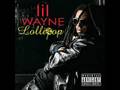 Lil Wayne - Lollipop (unedited)