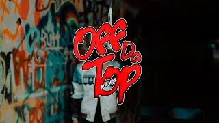 Off Da Top - Agent K