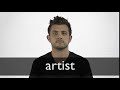 How to pronounce ARTIST in British English