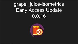Update Video: grape_juice-isometrics module Early Access 0.0.16