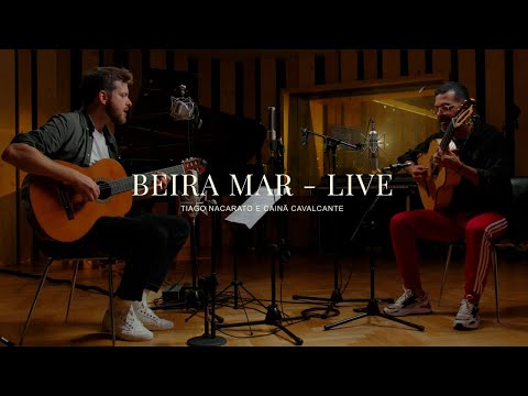 Pra Quê Discutir Com Madame | Tiago Nacarato E Cainã Cavalcante | Beira Mar - Live
