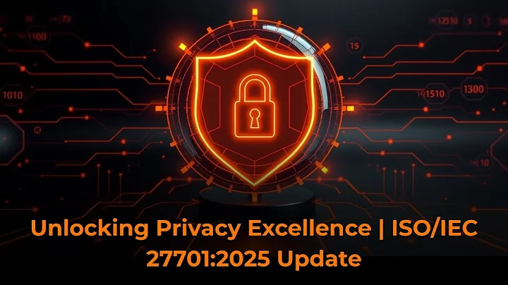 ISO/IEC 27701:2025 – The Future of Privacy Management Systems