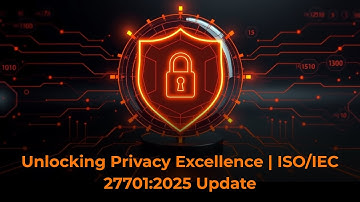 ISO/IEC 27701:2025 – The Future of Privacy Management Systems