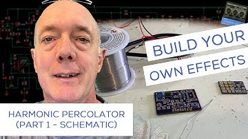 Build Your Own Effect Pedals - Harmonic Percolator (Part 1 - Schematic)