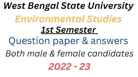 WBSU Environmental Studies || 1st Semester question paper || 2022 - 23