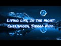 Cheriimoya - Living life, In the night (lyrics) ft. Sierra Kidd