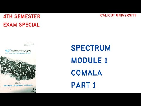 4TH SEMESTER SPECTRUM|MODULE 1|CHAPTER 2|COMALA|PART 1|CALICUT UNIVERSITY
