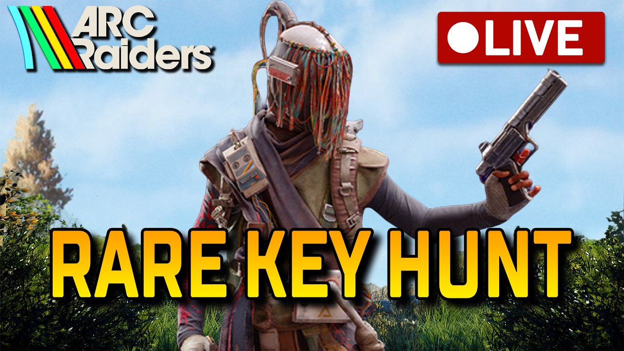 🔴 ARC Raiders LIVE - How To Find More Keys And Blueprints?