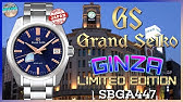 Grand Seiko Heritage Collection Spring Drive Ginza Limited Edition SBGA425  Grand Seiko Watch Review - YouTube