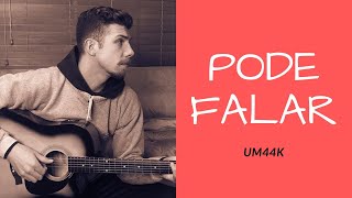 PODE FALAR - UM44K [cover]