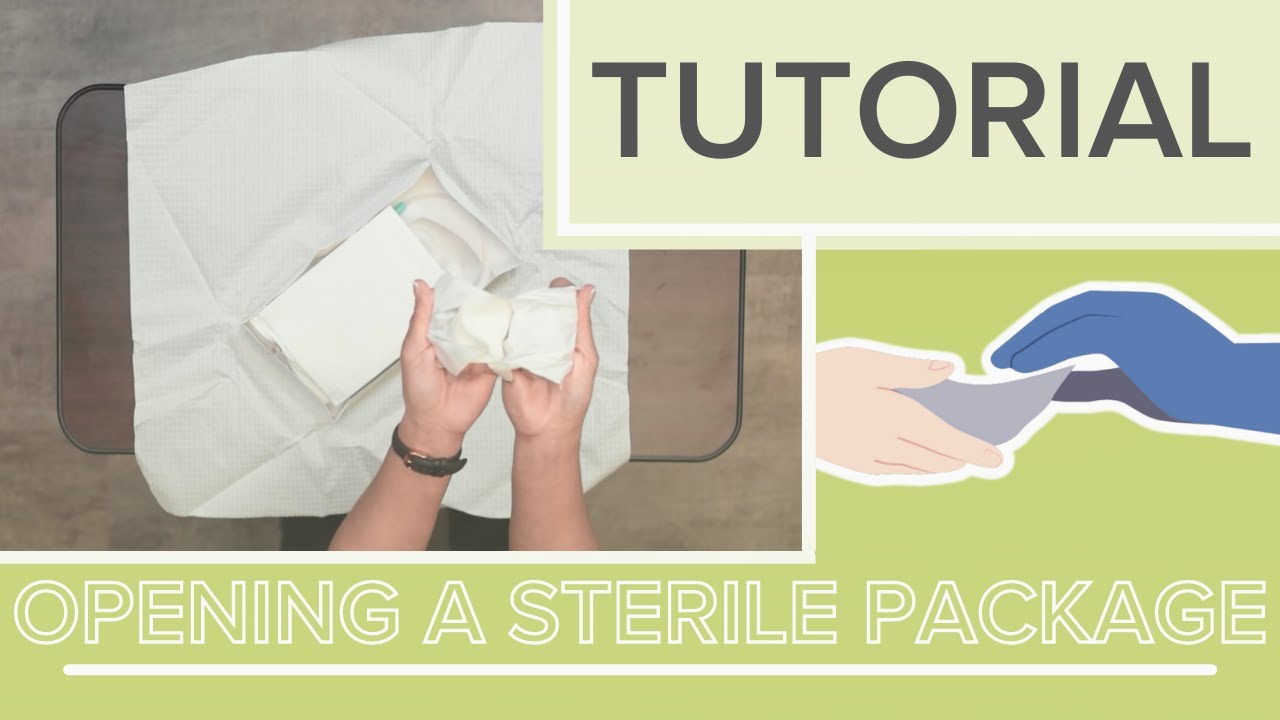 how-to-open-a-sterile-package-explanation-and-demonstration
