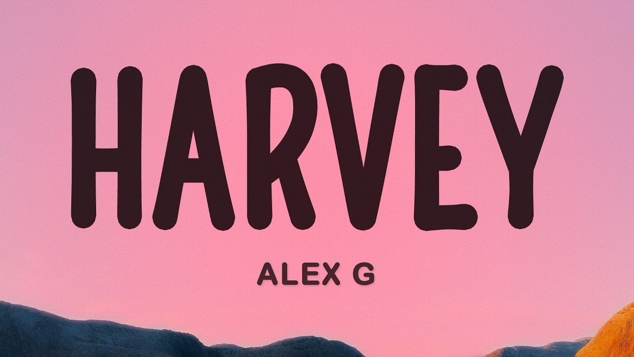 Watch Alex G - Harvey (Lyrics) on YouTube Watch Alex G - Harvey (Lyrics) on YouTube