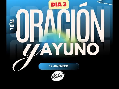 Iglesia Bethel | Ayuno y Oracion 2026 | Dia 3