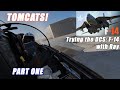 TOMCATS!  Flying the F-14 in DCS for the FIRST Time (Part 1 of 2)