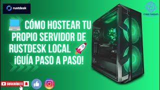How To Host Your Own Rustdesk Server Locally Step-By-Step Guide Protect Your Data