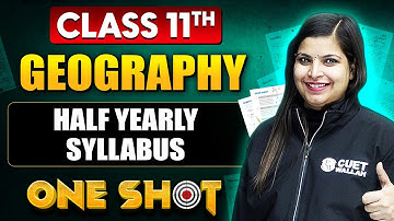 Class 11th Geography | Half Yearly Syllabus | Free Class 11th Preparation