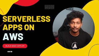 What are Serverless Apps and How to deploy one on AWS