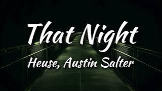 Download lagu Heuse - That Night (feat. Austin Salter) [Lyrics]