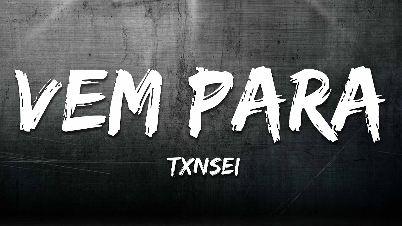 TXNSEI - VEM PARA (SLOWED) [PHONK]